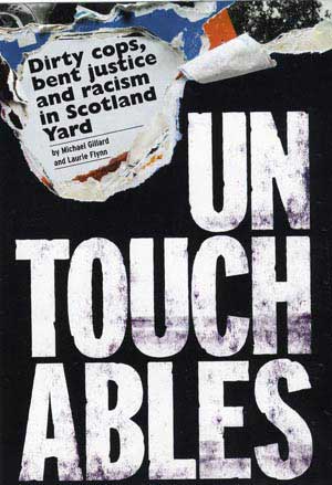 Dirty Cops, Bent Justice and Racism in Scotland Yard